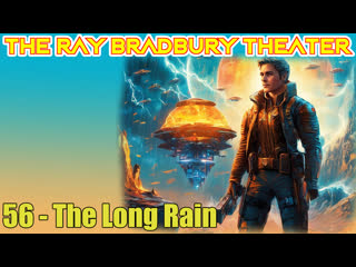 the ray bradbury theater 56 the long rain